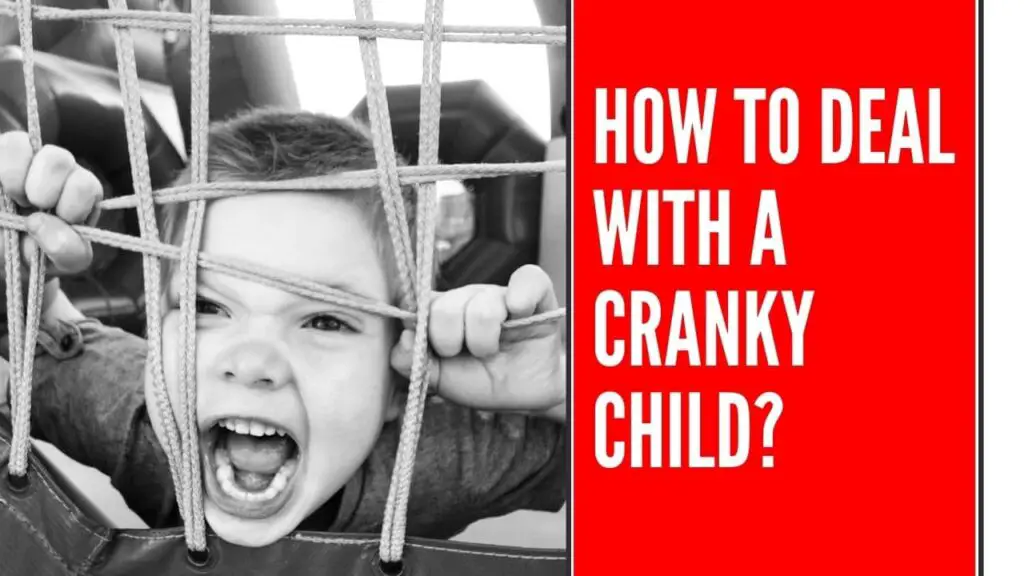 How To Deal With A Cranky Child